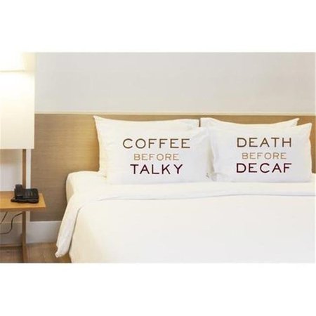 ONE BELLA CASA One Bella Casa 73873CSE Coffee Before Talky Death before Decaf Pillow Case - Brown; Set of 2 73873CSE